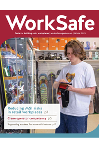 Cover of WorkSafe magazine Winter 2025 issue featuring a retail store setting with shelves of snowboards and accessories in the background, and a person holding a barcode scanner near a glass display case. Text highlights articles on reducing MSI risks in retail workplaces, crane operator competency, and supporting workers for successful returns.